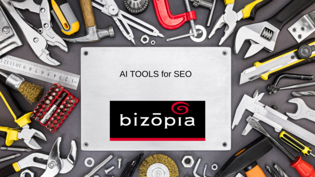 AI TOOLS for SEO - Bizopia