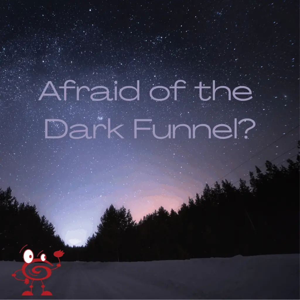 Dark Funnel Marketing Tips for Zero Click Marketing